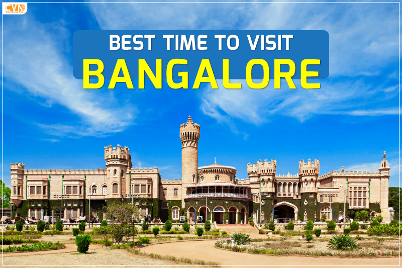 What is the Best Time to Visit Bangalore for Great Experiences